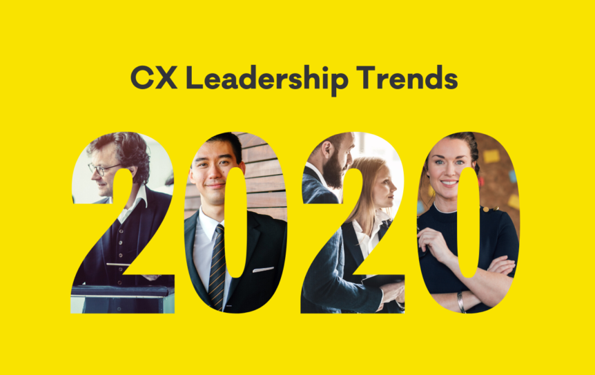 CX Leadership Trends 2020